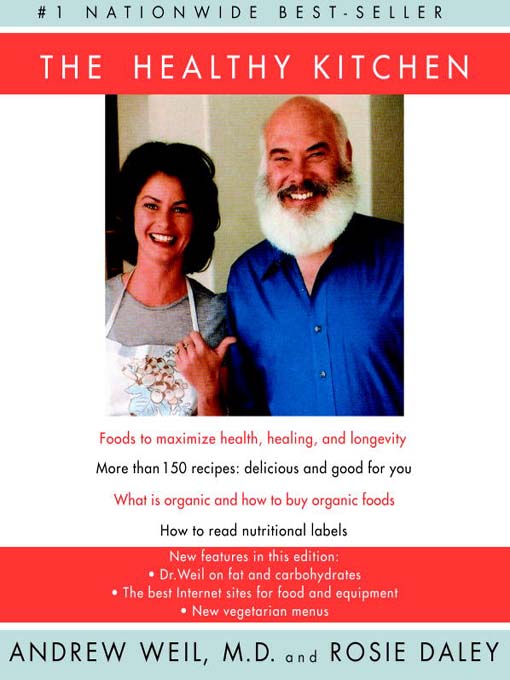 Title details for The Healthy Kitchen by Andrew Weil, M.D. - Available
